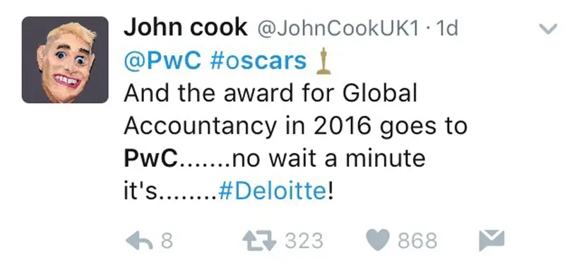 Tweet: “@PwC #oscars And the award for Global Accountancy in 2016 goes to PwC… no wait a minute it’s… #Deloitte!”