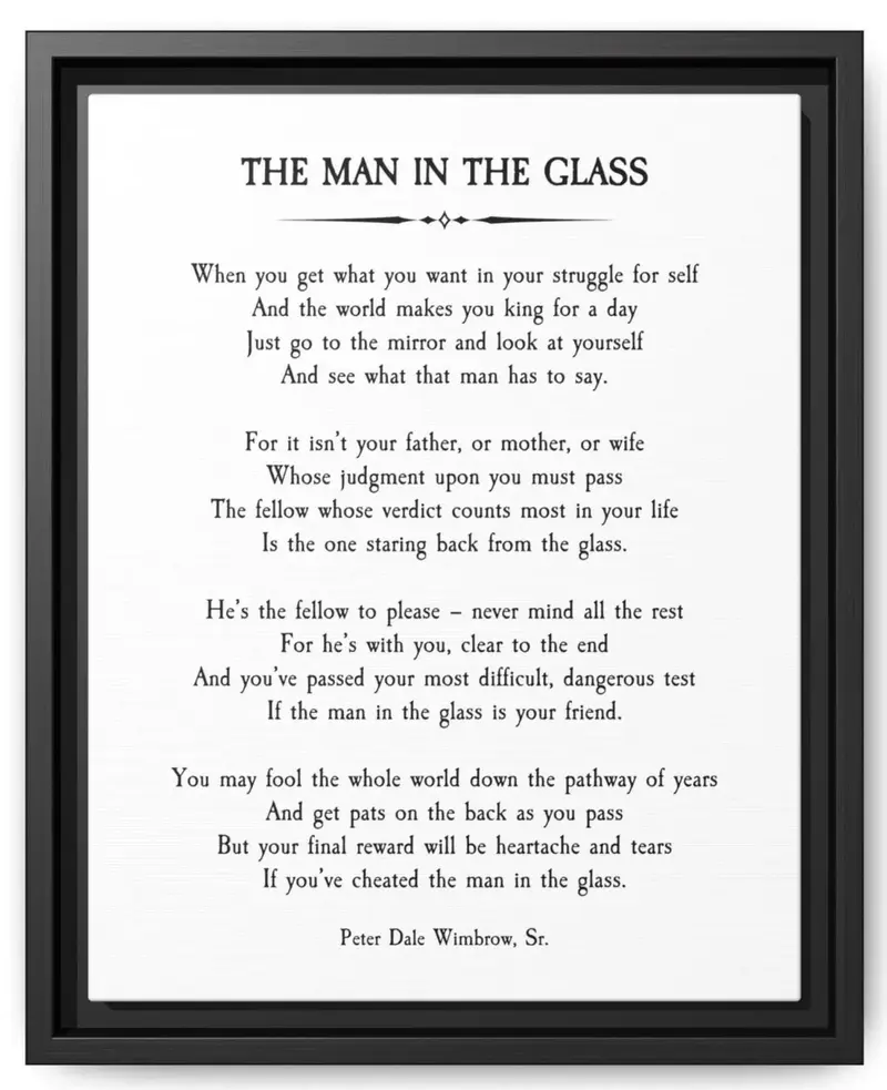 Framed poem The Man in the Glass by Peter Dale Wimbrow Sr., about facing the person in the mirror