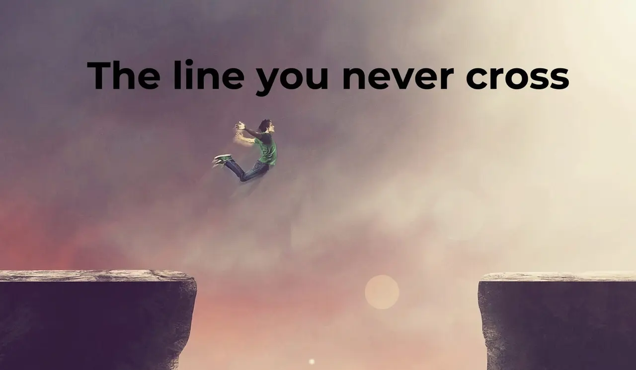 The line you never cross