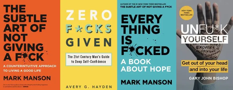 Self-help book covers with swearing in the title, including The Subtle Art of Not Giving a Fck and Unfuk Yourself